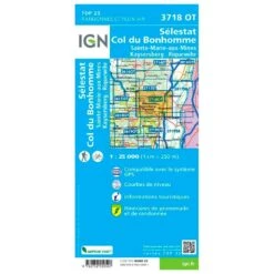 Carte IGN 3718OT Sélestat, Col Du Bonhommed Sainte-Marie-aux-Mines, Kayserberg, Riquewihr -Plein Air Sports Équipements Magasin cfd2af6f6d904f7c11afde7ad7fad8c0b49896e0 H230IGNBIV355980 0IGN0211188 2